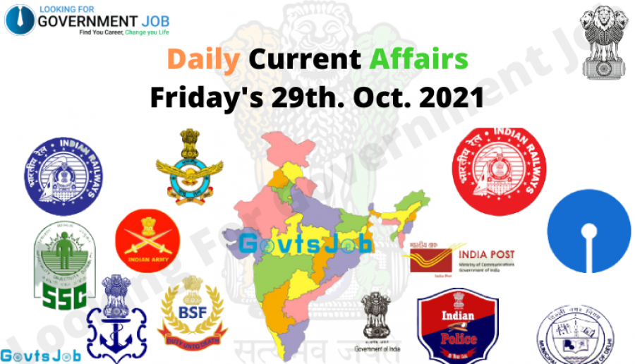 Current Affairs Friday's 29 Oct. 2021