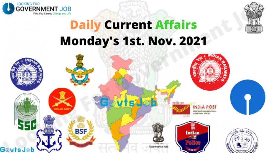 Current Affairs Monday's 1st. Nov. 2021